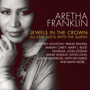 Aretha Franklin Jewels In The Crown: Duets With The Queen Of Soul