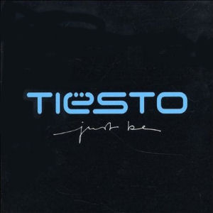 DJ Tiesto Just Be (Extra Tracks) (CD1)