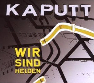 Wir Sind Helden Kaputt