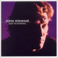 Steve Winwood Keep On Running