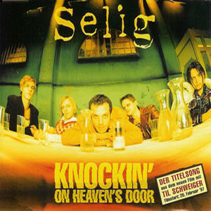 Selig Knockin` On Heavens Door