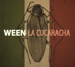 Ween La Cucaracha