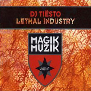 DJ Tiesto Lethal Industry