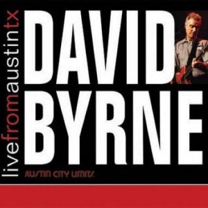 David Byrne Live From Austin, Texas