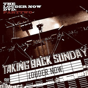 Taking Back Sunday Louder Now: Parttwo