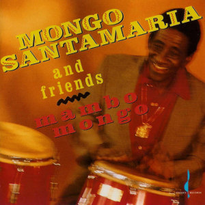 Mongo Santamaria Mambo Mongo