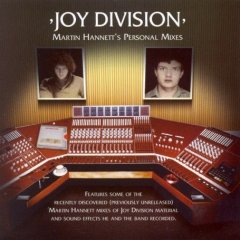 Joy Division Martin Hannet Personal Mixes