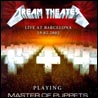 Dream Theater Master Of Puppets (Live In Barcelona)