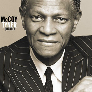 McCoy Tyner McCoy Tyner Quartet