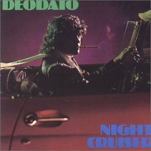 Eumir Deodato Night Cruiser