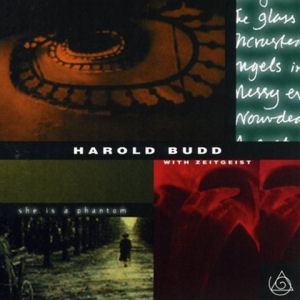 Harold Budd She Is A Phantom