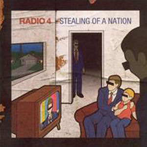 Radio 4 Stealing Of A Nation