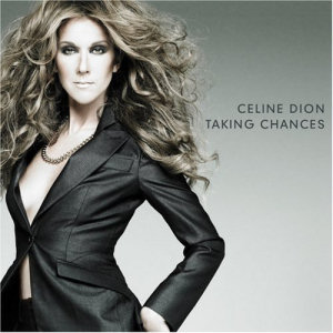 Celine Dion Taking Chances