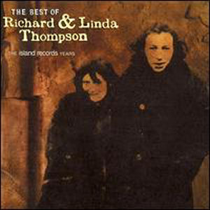 Linda Thompson The Best of Richard & Linda Thompson (The Island Years)