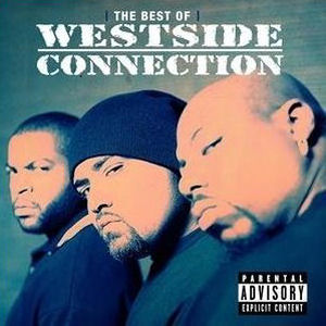 West Side Connection The Best Of Westside Connection