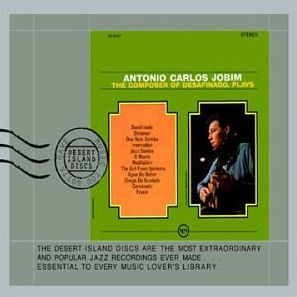 Antonio Carlos Jobim The Composer Of Desafinado, Plays