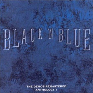 Black `n Blue The Demos Remastered: Anthology 1