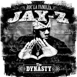 Jay-Z The Dynasty: Roc La Familia