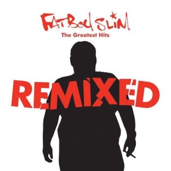 Fatboy Slim The Greatest Hits Remixed (CD1)