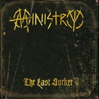 Ministry The Last Sucker