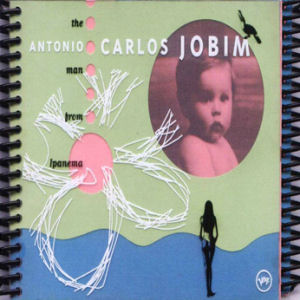 Antonio Carlos Jobim The Man From Ipanema (CD1)