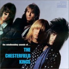 Chesterfield Kings The Mindbending Sounds of the Chesterfield Kings