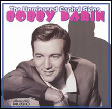 Bobby Darin The Unreleased Capitol Sides