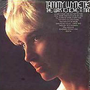 Tammy Wynette The Ways To Love A Man