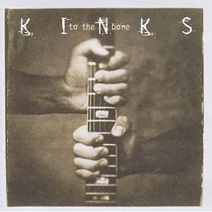 The Kinks To The Bone (CD1)