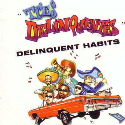 Delinquent Habits Tres Delinquentes