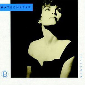 Pat Benatar True Love