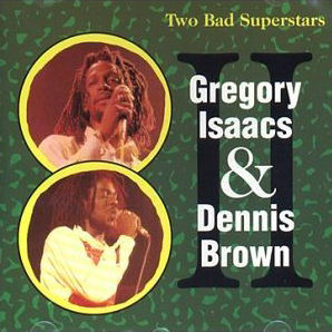 Dennis Brown Two Bad Superstars