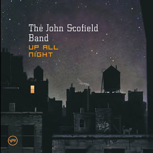 John Scofield Up All Night