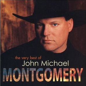 John Michael Montgomery Very Best Of John Michael Montgomery