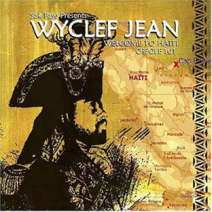 Wyclef Jean Welcome To Haiti: Creole 101