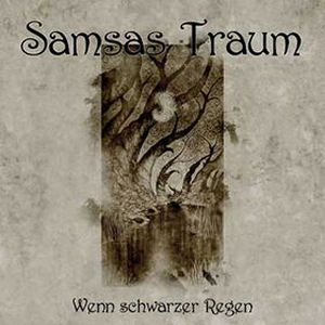 Samsas Traum Wenn Schwarzer Regen (CD1)