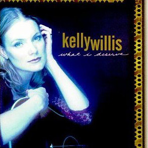 Kelly Willis What I Deserve