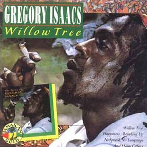 Gregory Isaacs Willow Tree