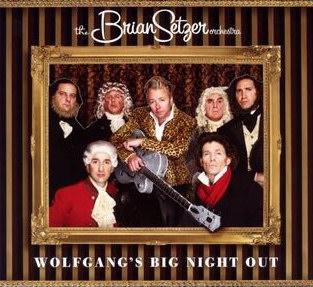 Brian Setzer Orchestra Wolfgang`s Big Night Out