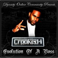 Crooked I Evolution Of A Boss (2 CD) (Bootleg)