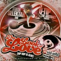 De La Soul Statik Selektah And Q-Tip: The Look Of Love (Hip-Hop Is Alive)