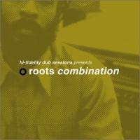 Sonic Boom Hi-Fidelity Dub Sessions Presents: Roots Combination