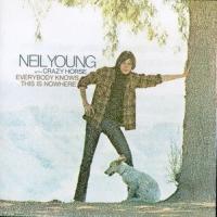 Neil Young Everybody Knows This Is Nowhere