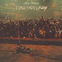 Neil Young Time Fades Away