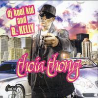 R. Kelly Thoia Thong (Bootleg)