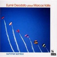 Eumir Deodato Summer Samba: Deodato Plays Marcos Valle