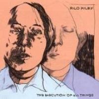 Rilo Kiley Execution of All Things