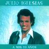 Julio Iglesias A Mis 33 Anos