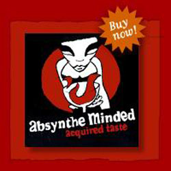 Absynthe Minded Acquired Taste