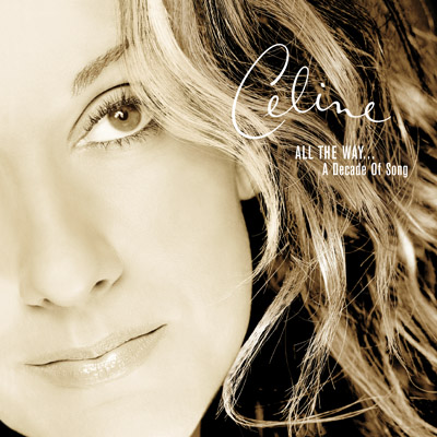 Celine Dion All The Way... A Decade Of Song